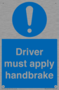 driver-must-apply-handbrake-mandatory-sign~
